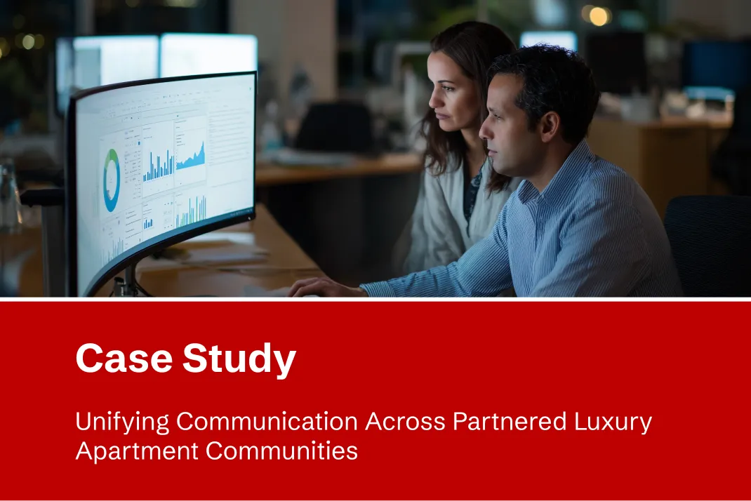 Case Study - Unifying Communication Across Partnered Luxury Apartment Communities